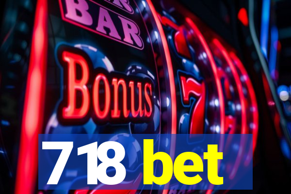 718 bet